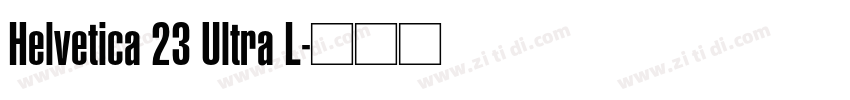 Helvetica 23 Ultra L字体转换